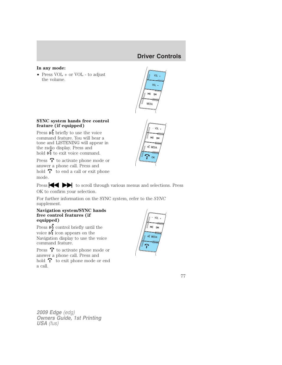 Driver controls | FORD 2009 Edge v.1 User Manual | Page 77 / 320