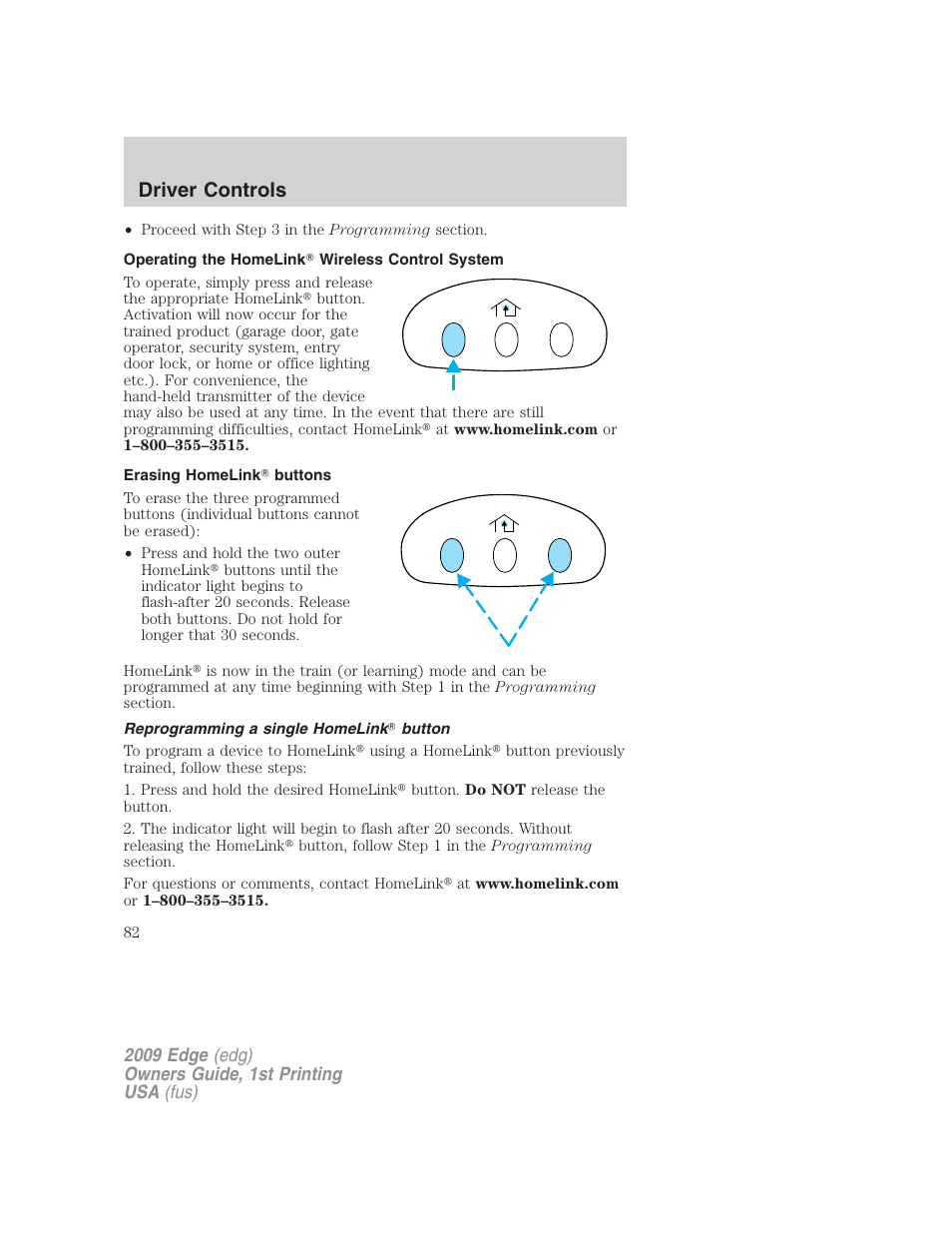 Operating the homelink wireless control system, Erasing homelink buttons, Reprogramming a single homelink button | Driver controls | FORD 2009 Edge v.1 User Manual | Page 82 / 320