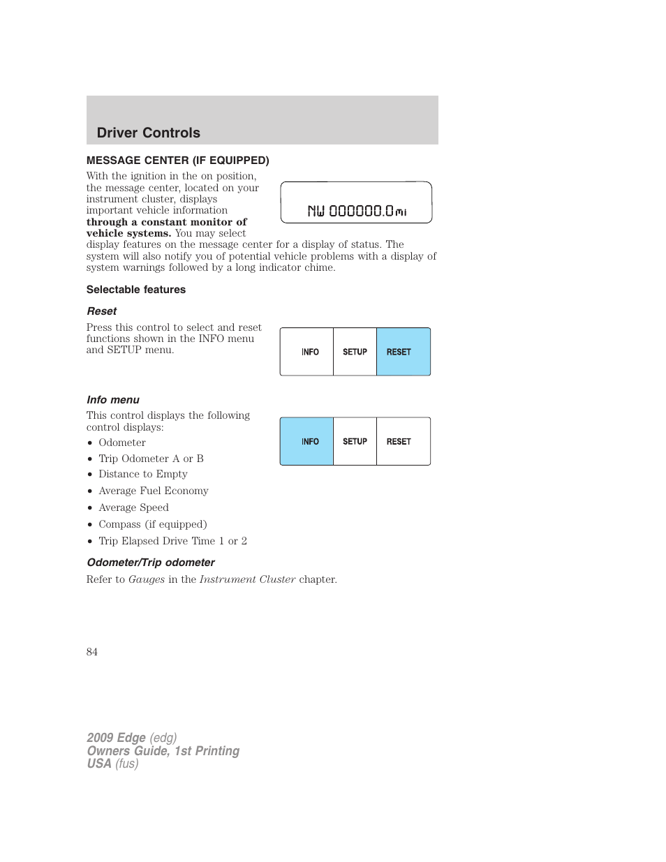 Message center (if equipped), Selectable features, Reset | Info menu, Odometer/trip odometer, Driver controls | FORD 2009 Edge v.1 User Manual | Page 84 / 320