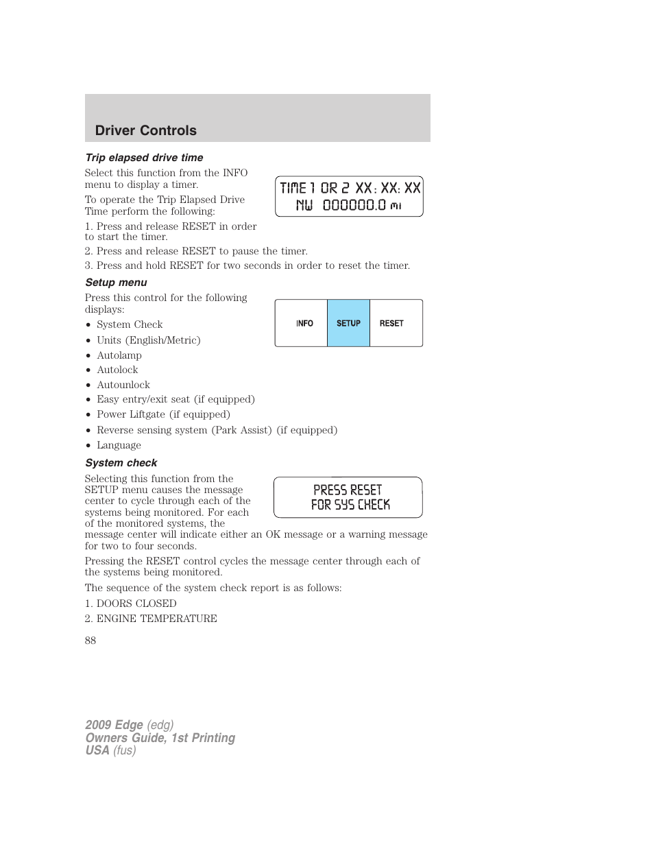 Trip elapsed drive time, Setup menu, System check | Driver controls | FORD 2009 Edge v.1 User Manual | Page 88 / 320