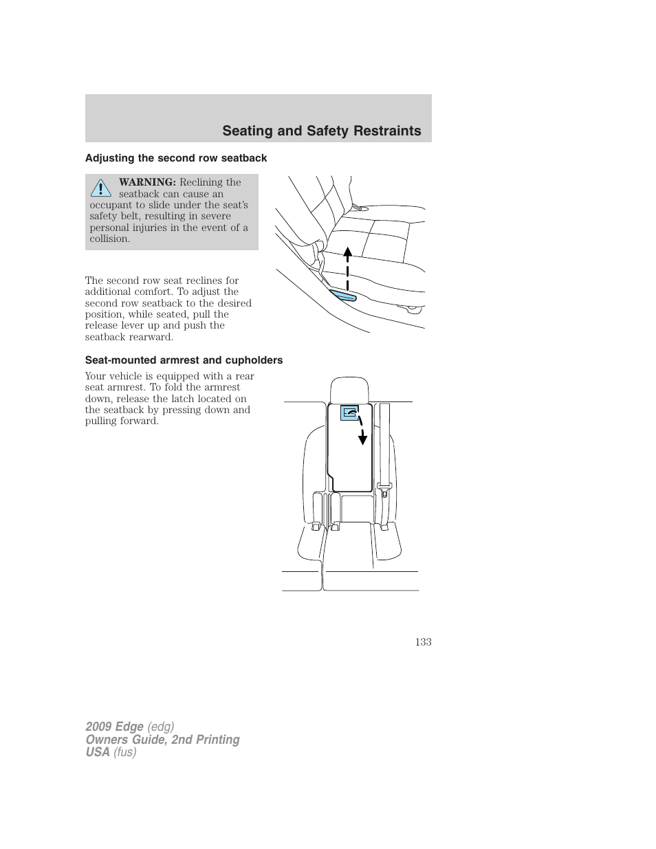 Adjusting the second row seatback, Seat-mounted armrest and cupholders, Seating and safety restraints | FORD 2009 Edge v.2 User Manual | Page 133 / 326