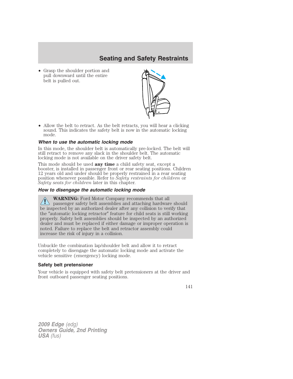 When to use the automatic locking mode, How to disengage the automatic locking mode, Safety belt pretensioner | Seating and safety restraints | FORD 2009 Edge v.2 User Manual | Page 141 / 326
