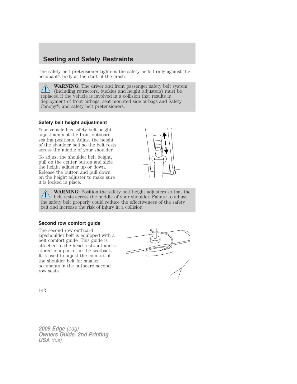 Safety belt height adjustment, Second row comfort guide, Seating and safety restraints | FORD 2009 Edge v.2 User Manual | Page 142 / 326