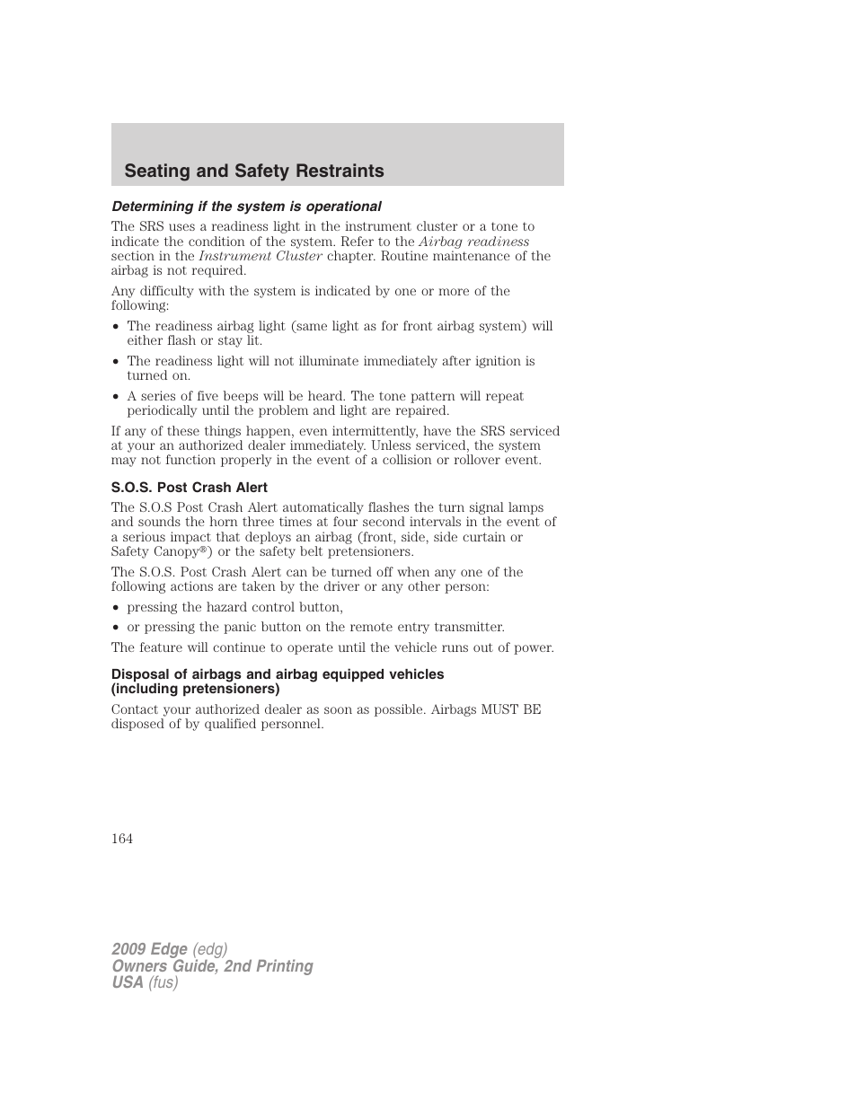 Determining if the system is operational, S.o.s. post crash alert, Seating and safety restraints | FORD 2009 Edge v.2 User Manual | Page 164 / 326