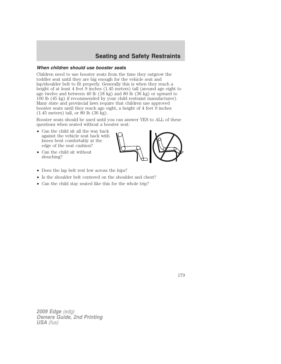 When children should use booster seats, Seating and safety restraints | FORD 2009 Edge v.2 User Manual | Page 179 / 326