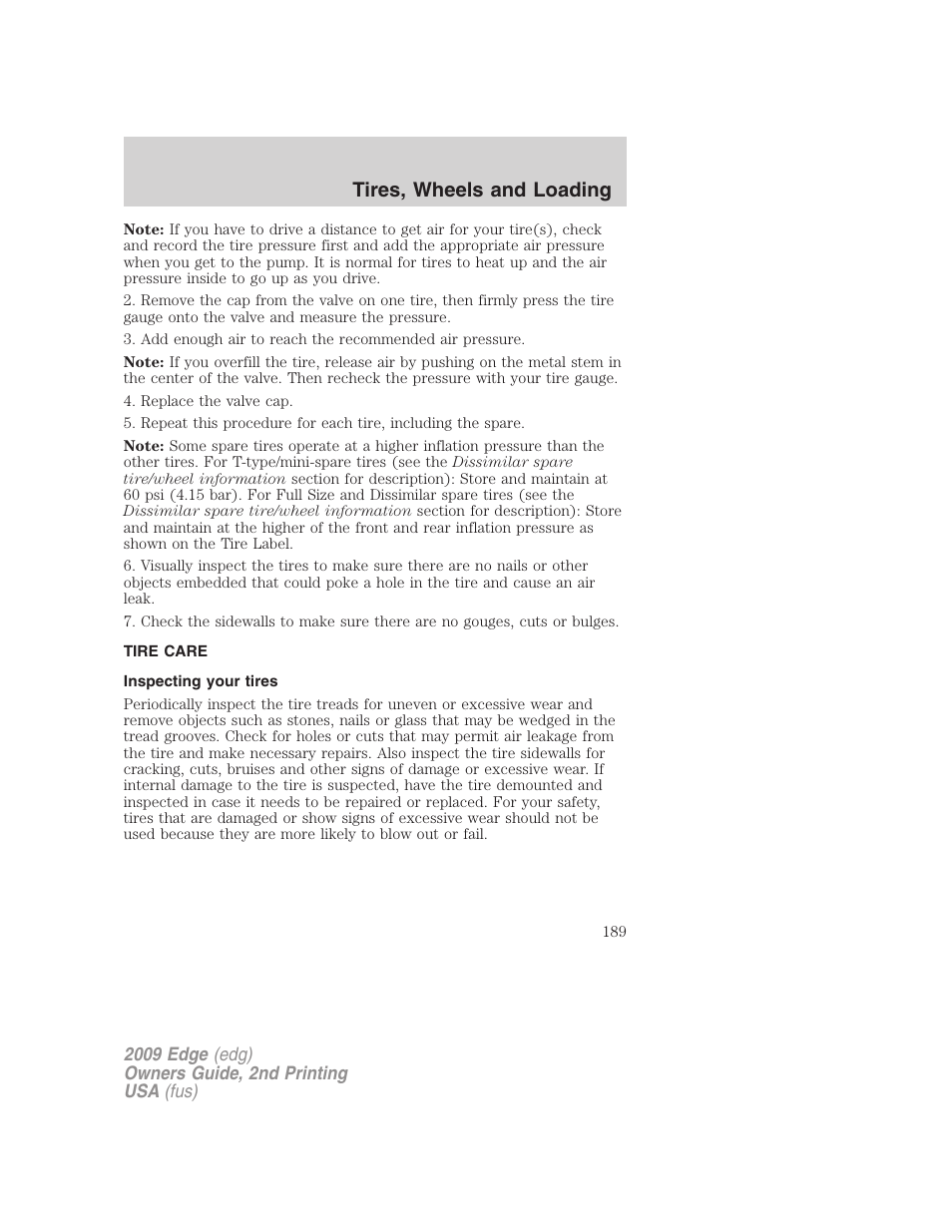 Tire care, Inspecting your tires, Tires, wheels and loading | FORD 2009 Edge v.2 User Manual | Page 189 / 326