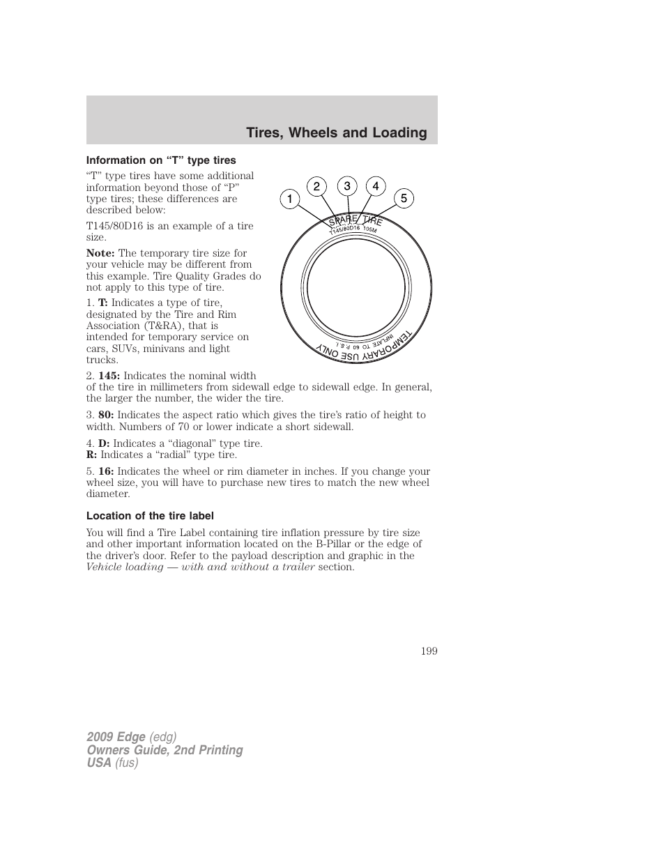 Information on “t” type tires, Location of the tire label, Tires, wheels and loading | FORD 2009 Edge v.2 User Manual | Page 199 / 326