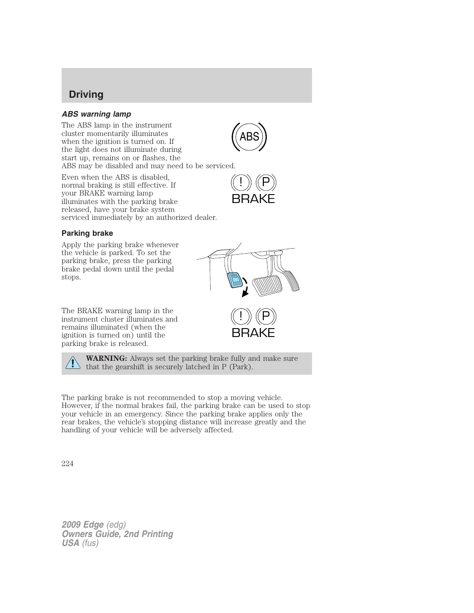 Abs warning lamp, Parking brake, Abs p ! brake p ! brake | FORD 2009 Edge v.2 User Manual | Page 224 / 326