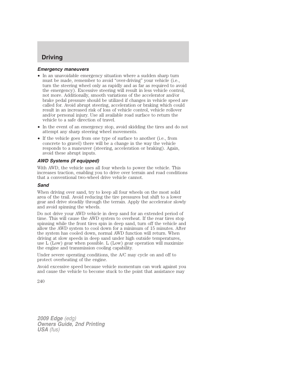 Emergency maneuvers, Awd systems (if equipped), Sand | Driving | FORD 2009 Edge v.2 User Manual | Page 240 / 326