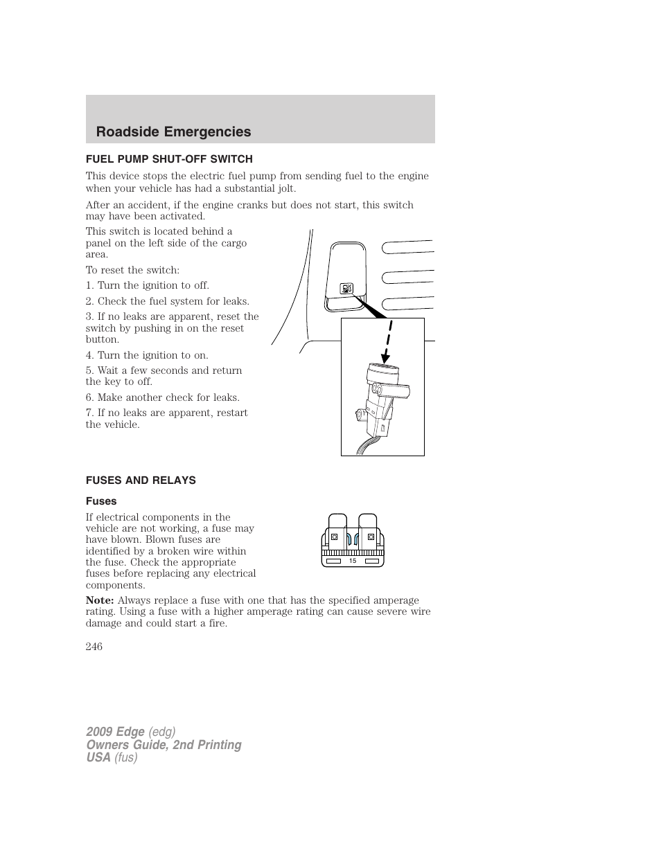 Fuel pump shut-off switch, Fuses and relays, Fuses | Roadside emergencies | FORD 2009 Edge v.2 User Manual | Page 246 / 326