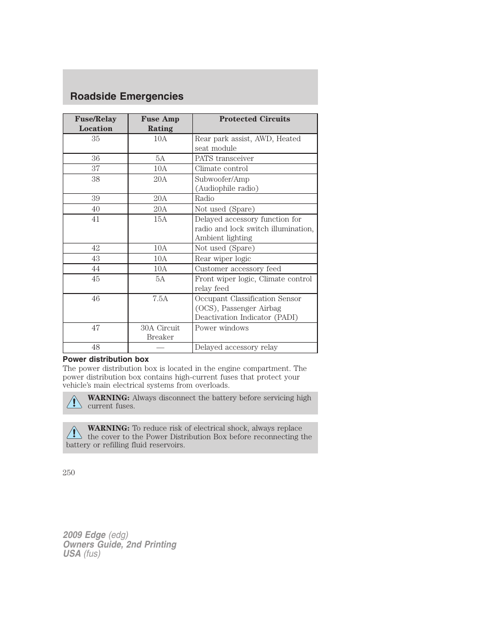 Power distribution box, Roadside emergencies | FORD 2009 Edge v.2 User Manual | Page 250 / 326
