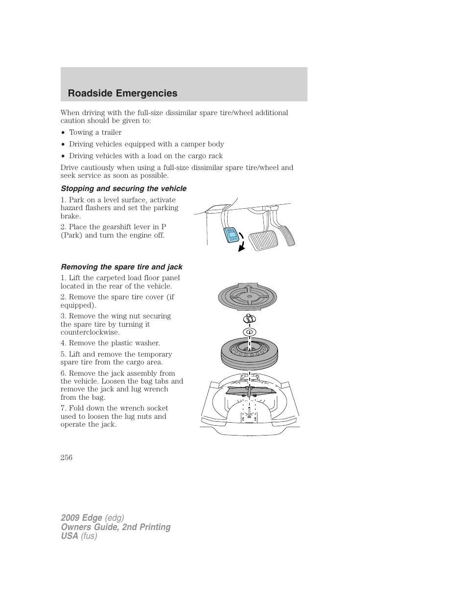 Stopping and securing the vehicle, Removing the spare tire and jack, Roadside emergencies | FORD 2009 Edge v.2 User Manual | Page 256 / 326