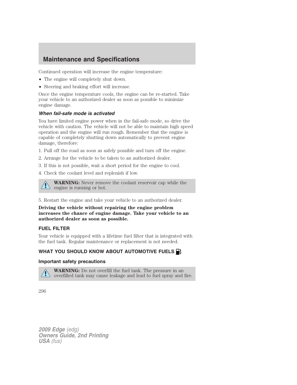 When fail-safe mode is activated, Fuel filter, What you should know about automotive fuels | Important safety precautions, Fuel information, Maintenance and specifications | FORD 2009 Edge v.2 User Manual | Page 296 / 326