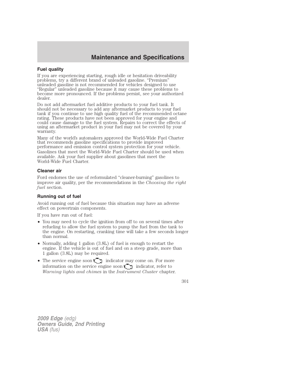 Fuel quality, Cleaner air, Running out of fuel | Maintenance and specifications | FORD 2009 Edge v.2 User Manual | Page 301 / 326