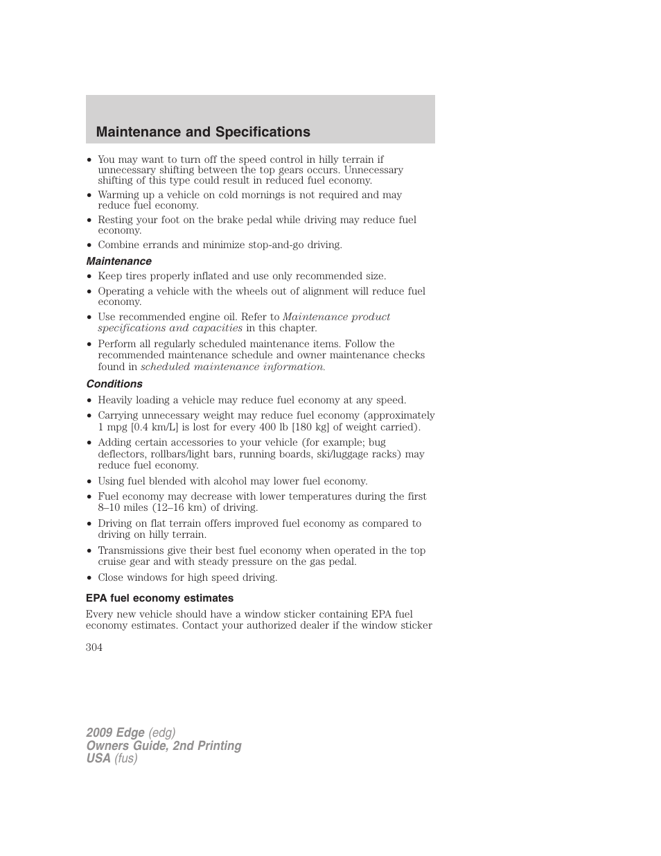 Maintenance, Conditions, Epa fuel economy estimates | Maintenance and specifications | FORD 2009 Edge v.2 User Manual | Page 304 / 326