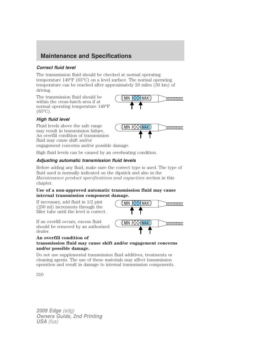 Correct fluid level, High fluid level, Adjusting automatic transmission fluid levels | Maintenance and specifications | FORD 2009 Edge v.2 User Manual | Page 310 / 326