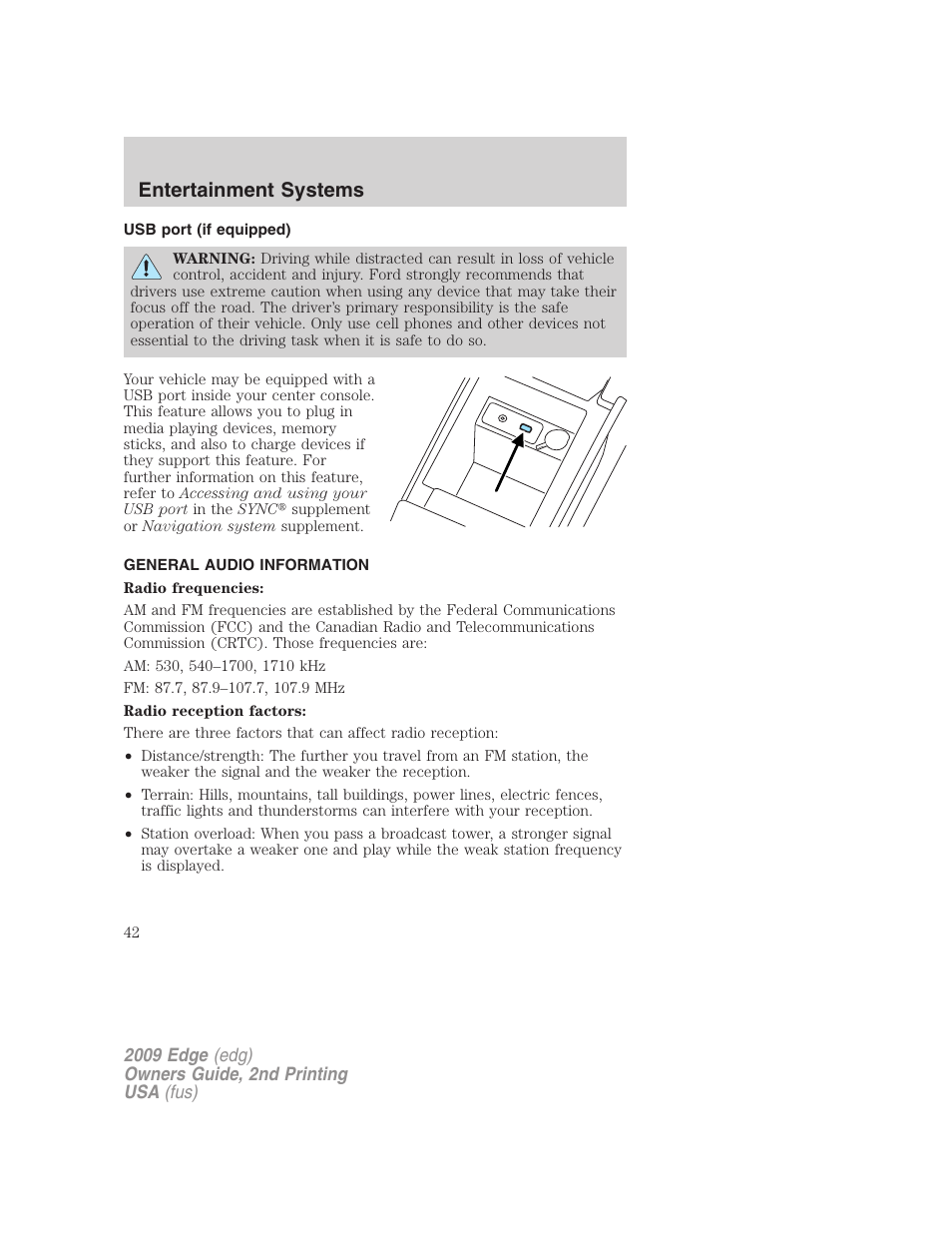 Usb port (if equipped), General audio information, Usb port | Entertainment systems | FORD 2009 Edge v.2 User Manual | Page 42 / 326
