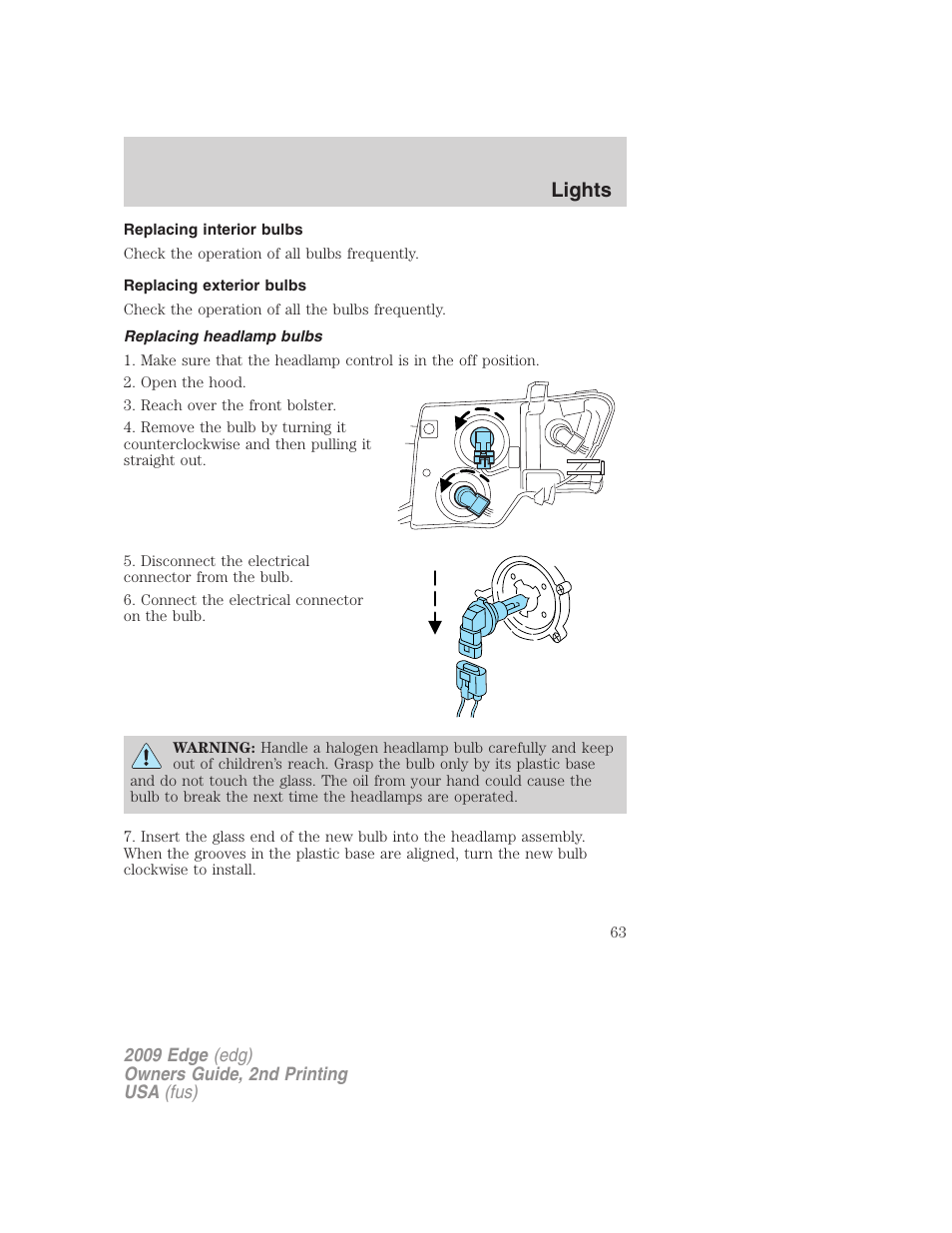 Replacing interior bulbs, Replacing exterior bulbs, Replacing headlamp bulbs | Lights | FORD 2009 Edge v.2 User Manual | Page 63 / 326