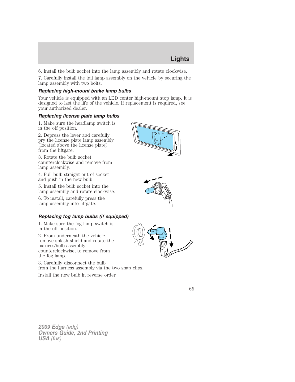 Replacing high-mount brake lamp bulbs, Replacing license plate lamp bulbs, Replacing fog lamp bulbs (if equipped) | Lights | FORD 2009 Edge v.2 User Manual | Page 65 / 326