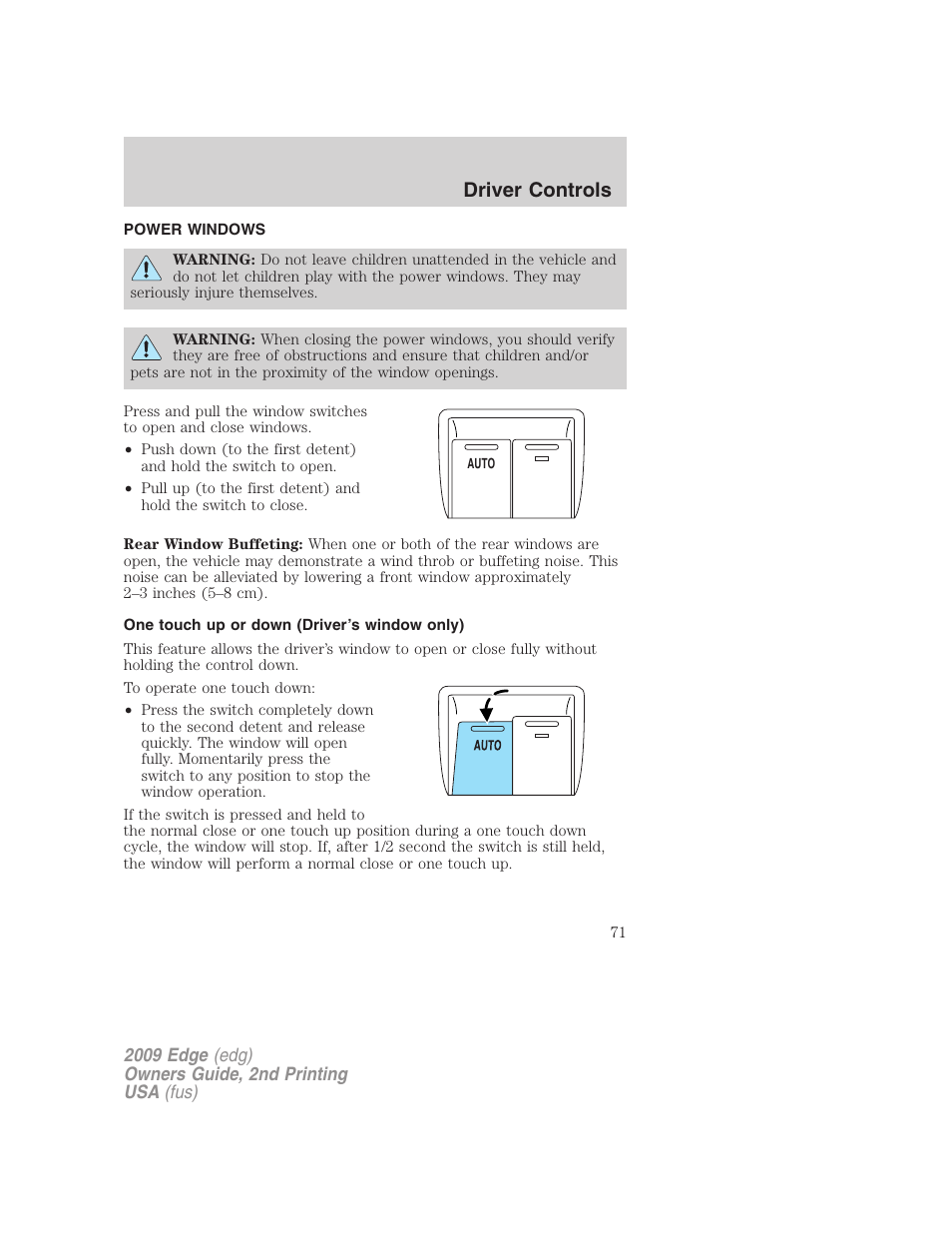 Power windows, One touch up or down (driver’s window only), Driver controls | FORD 2009 Edge v.2 User Manual | Page 71 / 326