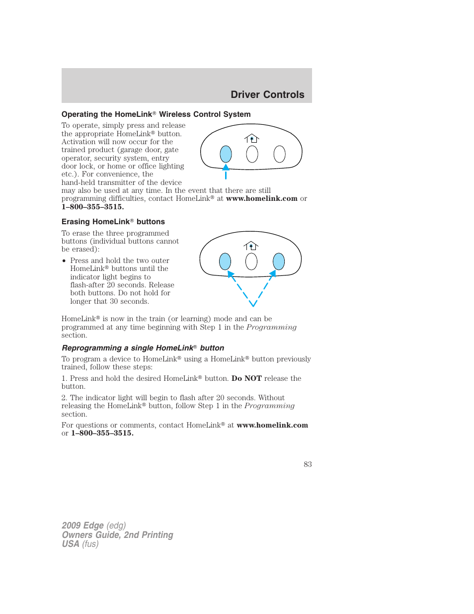 Operating the homelink wireless control system, Erasing homelink buttons, Reprogramming a single homelink button | Driver controls | FORD 2009 Edge v.2 User Manual | Page 83 / 326