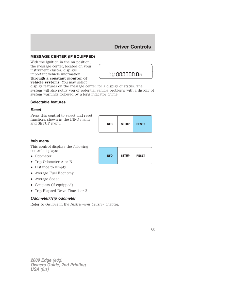 Message center (if equipped), Selectable features, Reset | Info menu, Odometer/trip odometer, Driver controls | FORD 2009 Edge v.2 User Manual | Page 85 / 326