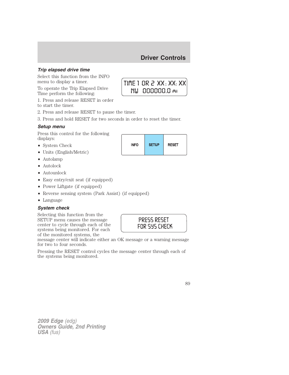 Trip elapsed drive time, Setup menu, System check | Driver controls | FORD 2009 Edge v.2 User Manual | Page 89 / 326