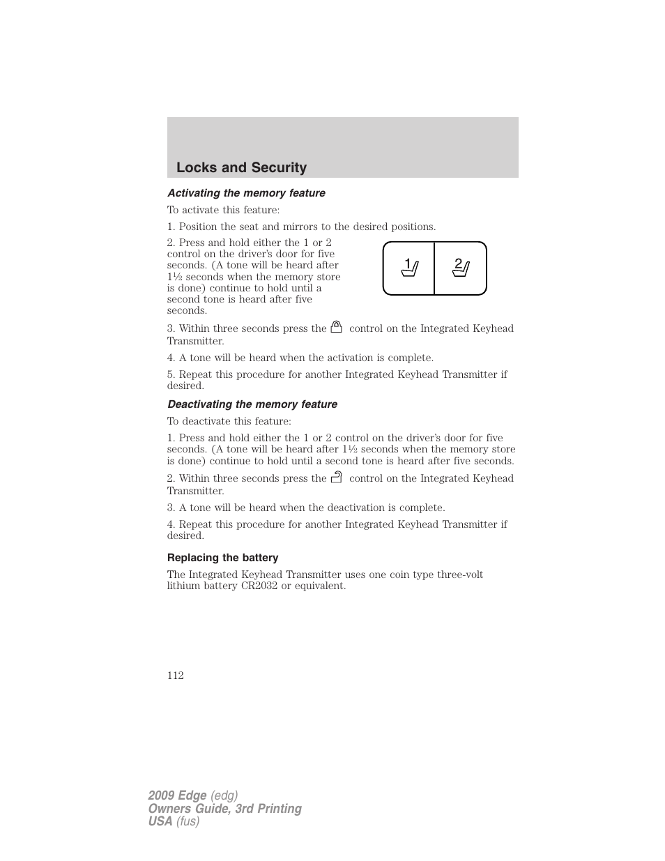 Activating the memory feature, Deactivating the memory feature, Replacing the battery | Locks and security | FORD 2009 Edge v.3 User Manual | Page 112 / 324