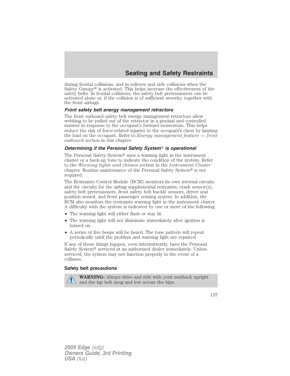 Front safety belt energy management retractors, Safety belt precautions, Seating and safety restraints | FORD 2009 Edge v.3 User Manual | Page 137 / 324