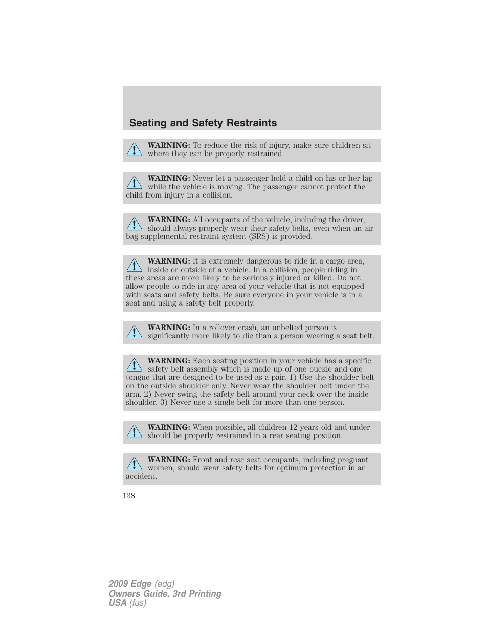 Seating and safety restraints | FORD 2009 Edge v.3 User Manual | Page 138 / 324