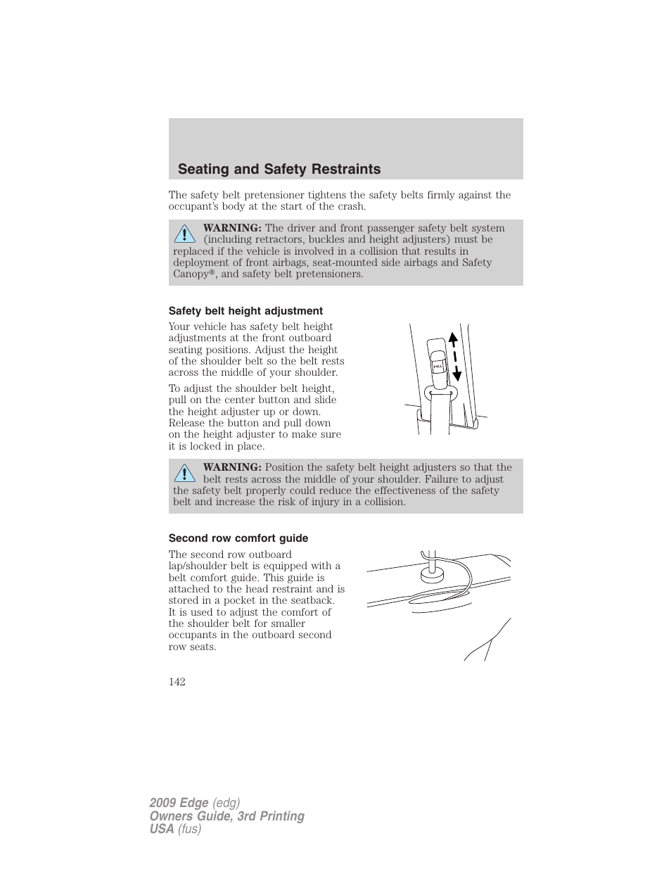 Safety belt height adjustment, Second row comfort guide, Seating and safety restraints | FORD 2009 Edge v.3 User Manual | Page 142 / 324