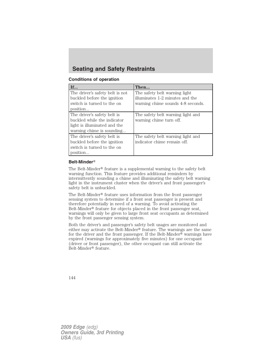 Conditions of operation, Belt-minder, Seating and safety restraints | FORD 2009 Edge v.3 User Manual | Page 144 / 324