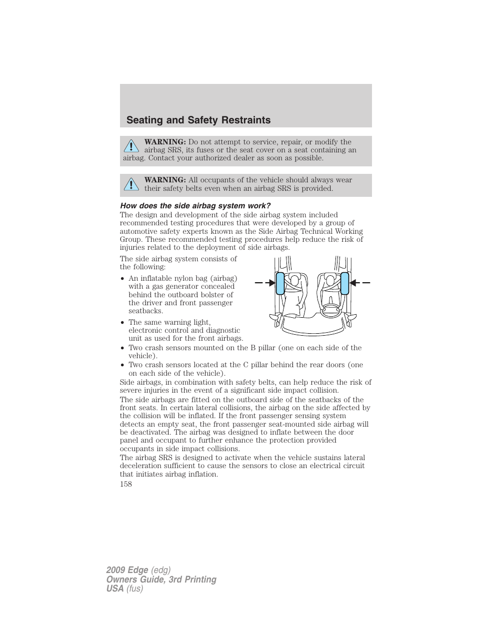 How does the side airbag system work, Seating and safety restraints | FORD 2009 Edge v.3 User Manual | Page 158 / 324