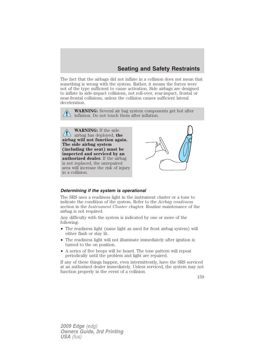 Determining if the system is operational, Seating and safety restraints | FORD 2009 Edge v.3 User Manual | Page 159 / 324