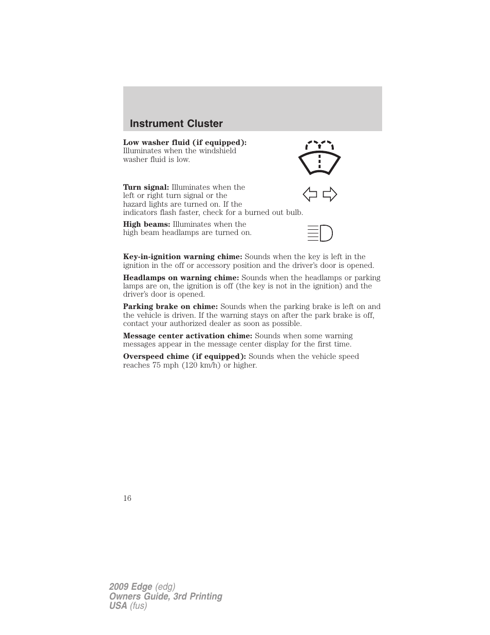 Instrument cluster | FORD 2009 Edge v.3 User Manual | Page 16 / 324