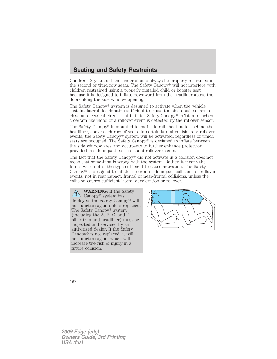 Seating and safety restraints | FORD 2009 Edge v.3 User Manual | Page 162 / 324