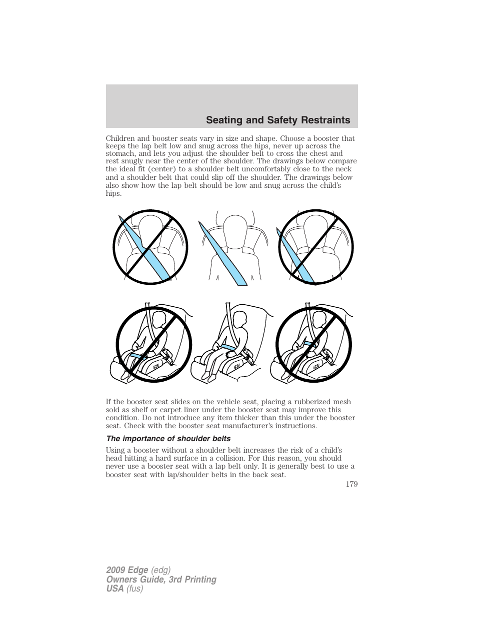 The importance of shoulder belts, Seating and safety restraints | FORD 2009 Edge v.3 User Manual | Page 179 / 324