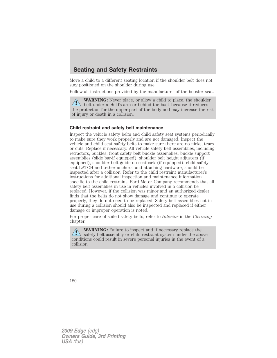 Child restraint and safety belt maintenance, Seating and safety restraints | FORD 2009 Edge v.3 User Manual | Page 180 / 324