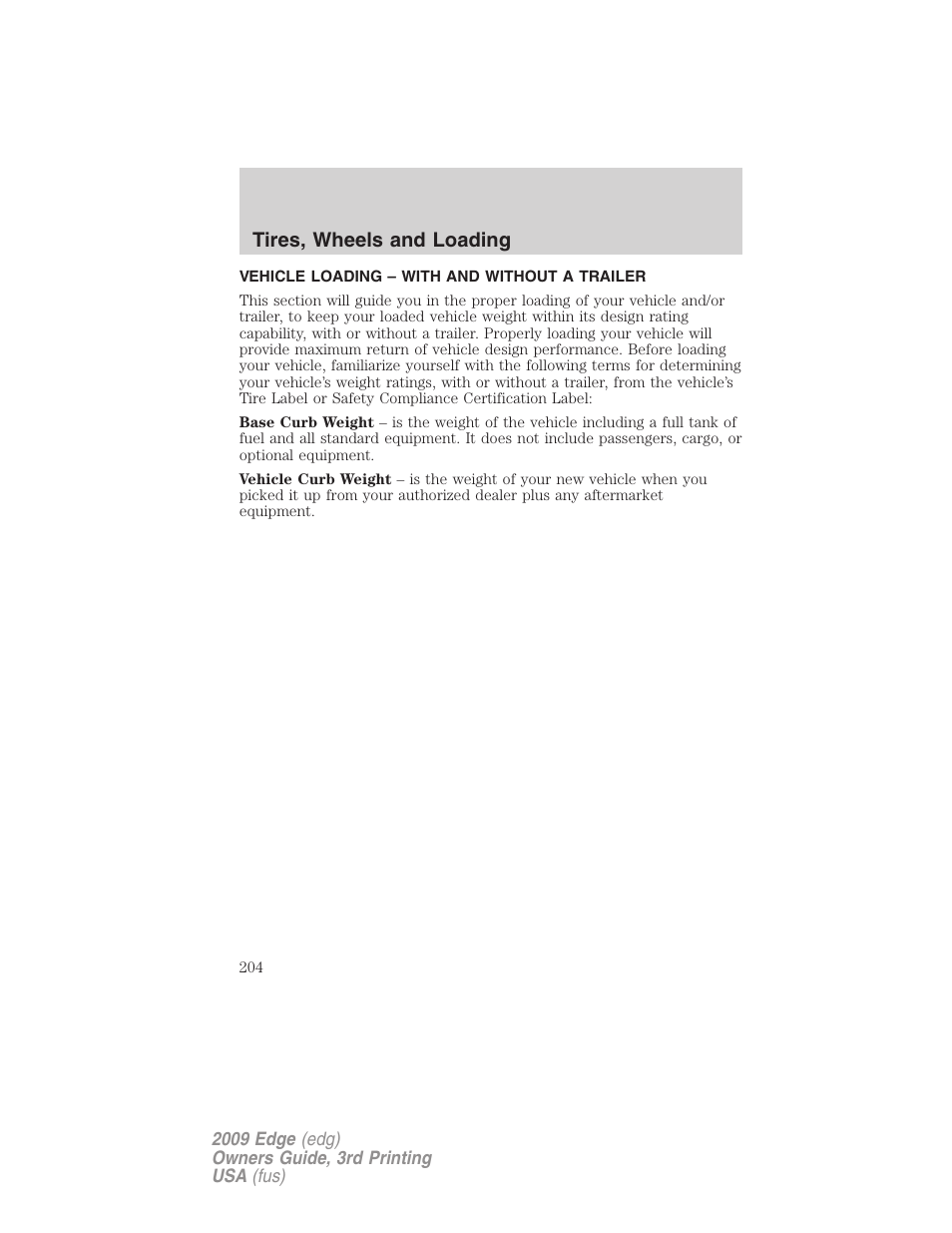 Vehicle loading – with and without a trailer, Vehicle loading, Tires, wheels and loading | FORD 2009 Edge v.3 User Manual | Page 204 / 324