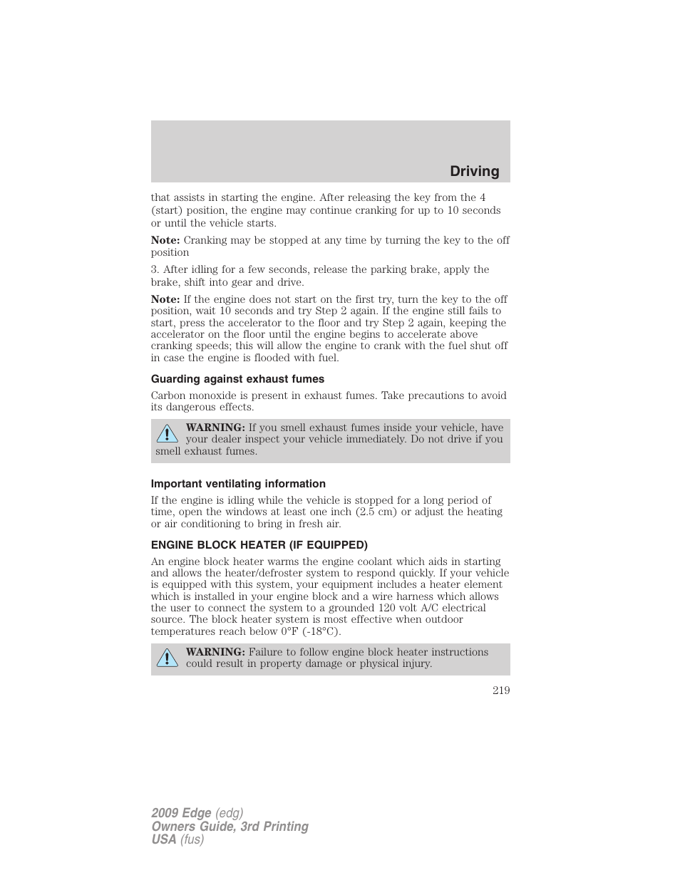 Guarding against exhaust fumes, Important ventilating information, Engine block heater (if equipped) | Driving | FORD 2009 Edge v.3 User Manual | Page 219 / 324