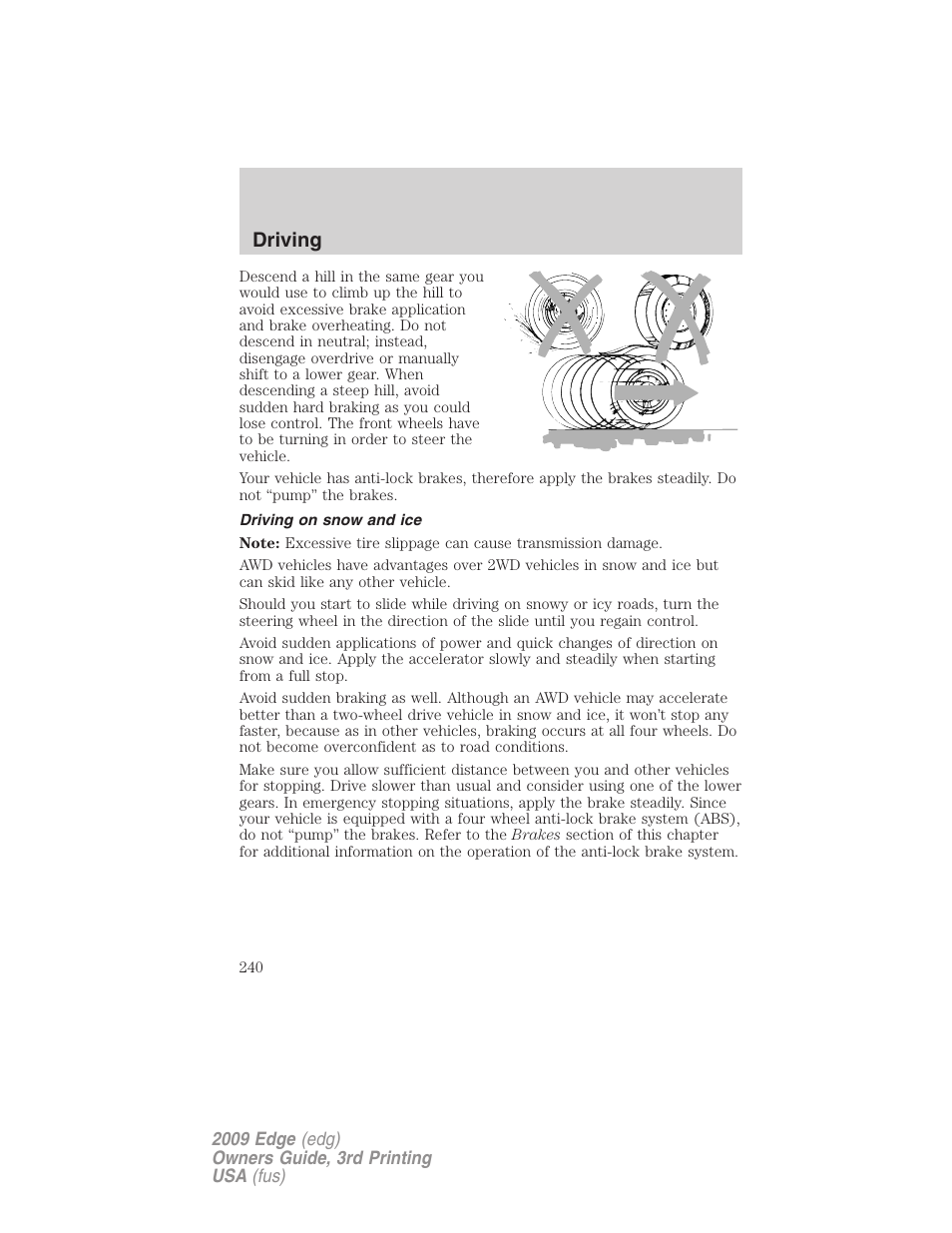 Driving on snow and ice, Driving | FORD 2009 Edge v.3 User Manual | Page 240 / 324