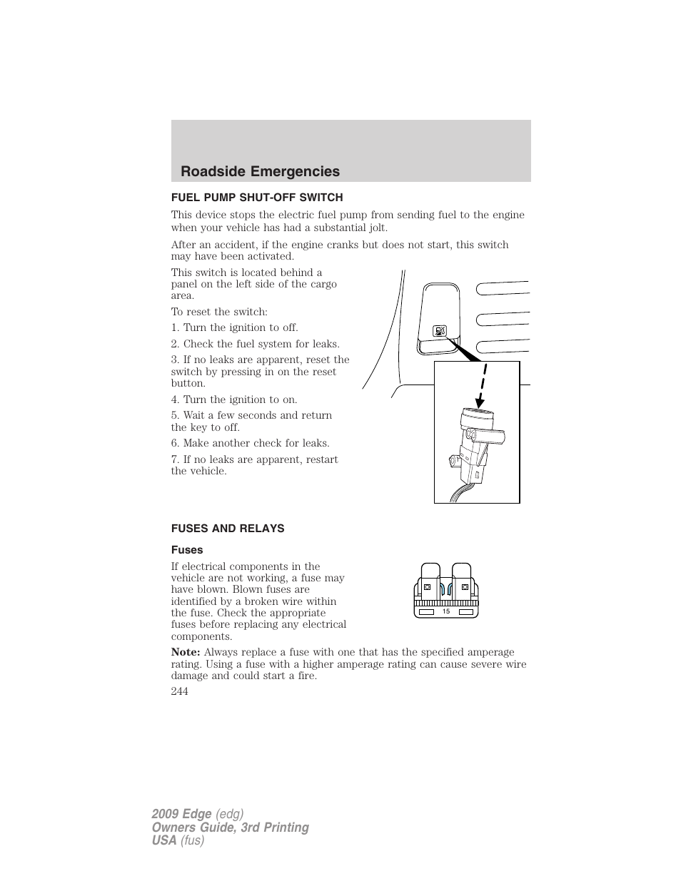 Fuel pump shut-off switch, Fuses and relays, Fuses | Roadside emergencies | FORD 2009 Edge v.3 User Manual | Page 244 / 324
