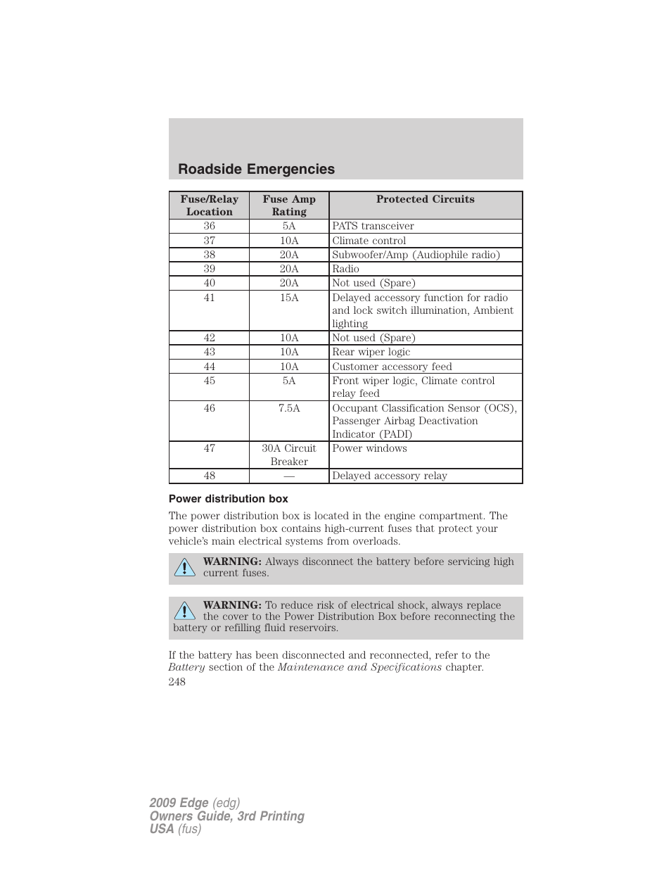 Power distribution box, Roadside emergencies | FORD 2009 Edge v.3 User Manual | Page 248 / 324