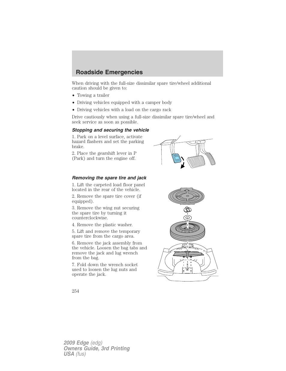 Stopping and securing the vehicle, Removing the spare tire and jack, Roadside emergencies | FORD 2009 Edge v.3 User Manual | Page 254 / 324