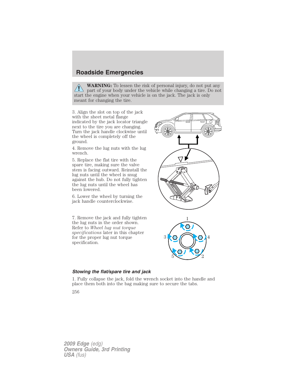Stowing the flat/spare tire and jack, Roadside emergencies | FORD 2009 Edge v.3 User Manual | Page 256 / 324