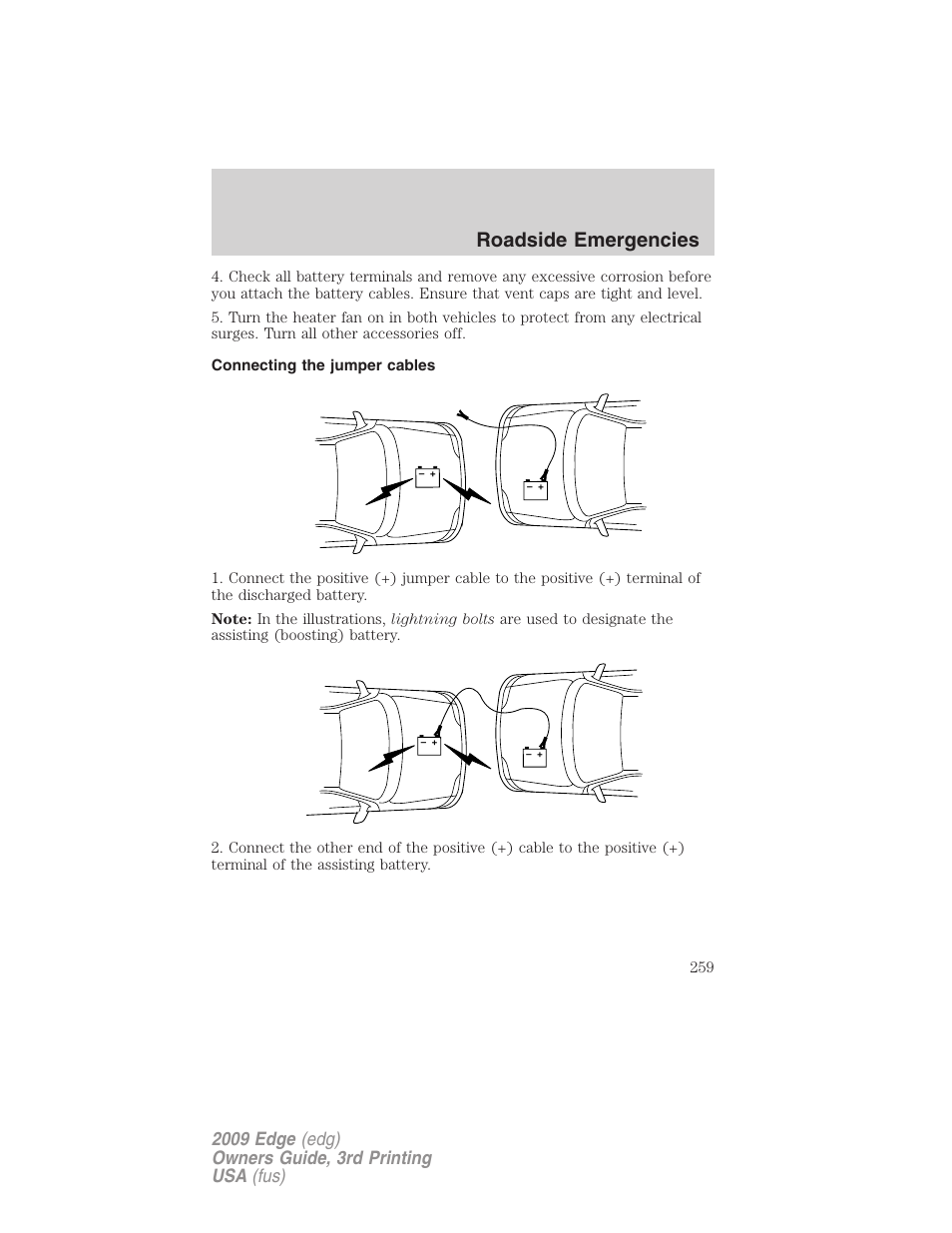 Connecting the jumper cables, Roadside emergencies | FORD 2009 Edge v.3 User Manual | Page 259 / 324