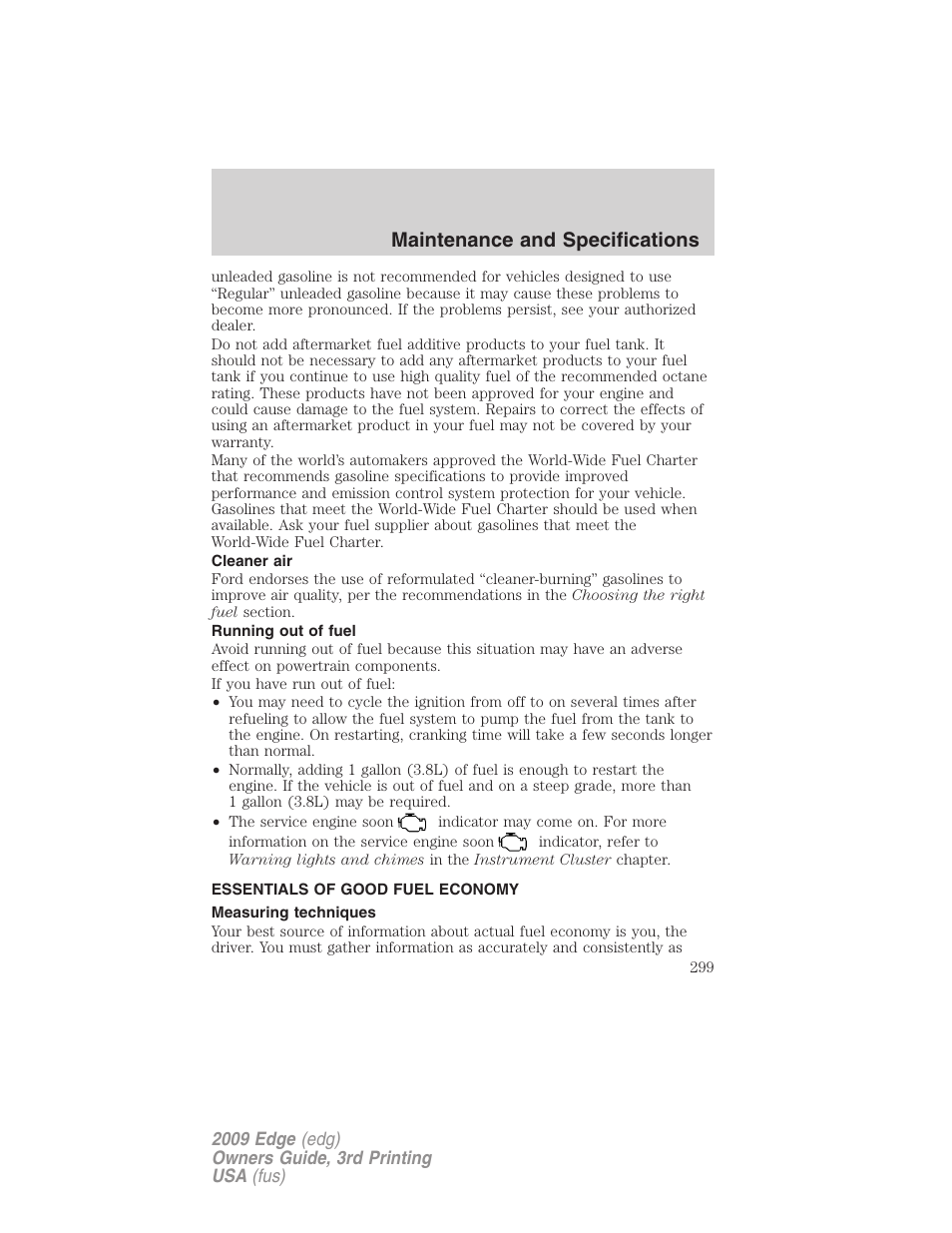 Cleaner air, Running out of fuel, Essentials of good fuel economy | Measuring techniques, Maintenance and specifications | FORD 2009 Edge v.3 User Manual | Page 299 / 324