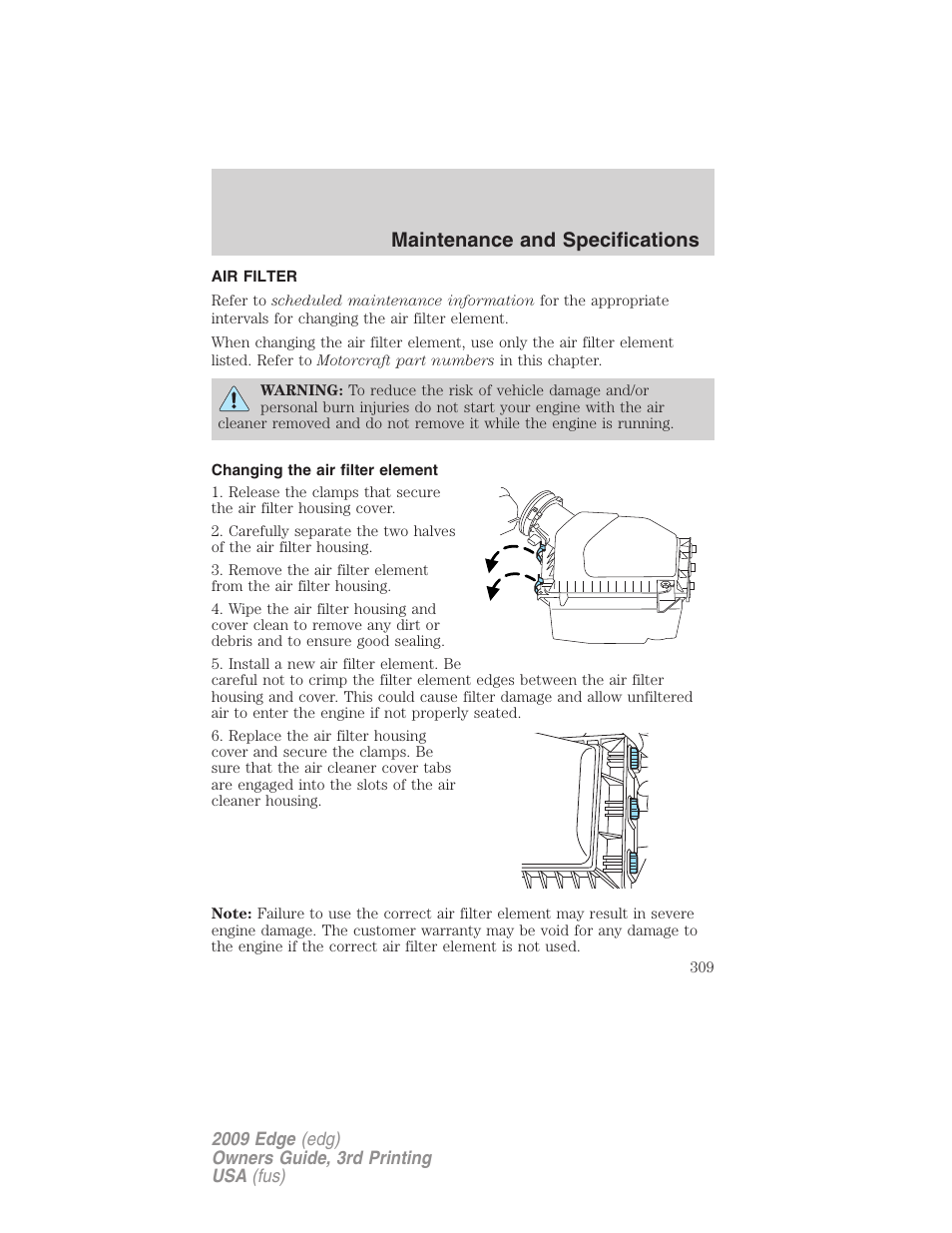 Air filter, Changing the air filter element, Air filter(s) | Maintenance and specifications | FORD 2009 Edge v.3 User Manual | Page 309 / 324