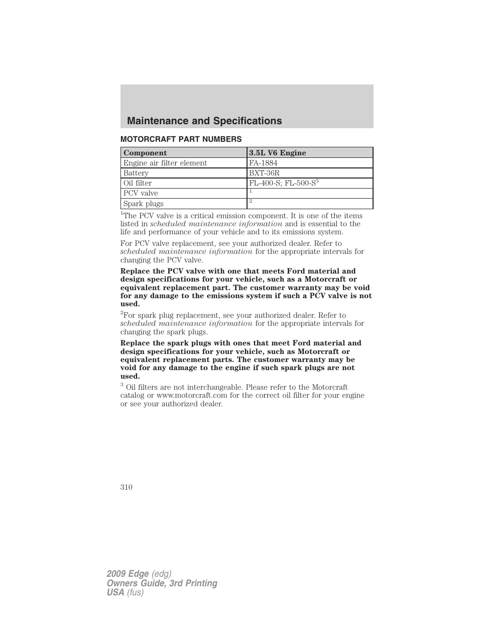Motorcraft part numbers, Part numbers, Maintenance and specifications | FORD 2009 Edge v.3 User Manual | Page 310 / 324