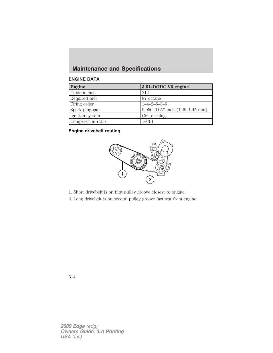 Engine data, Engine drivebelt routing, Maintenance and specifications | FORD 2009 Edge v.3 User Manual | Page 314 / 324